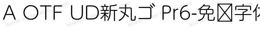 A OTF UD新丸ゴ Pr6字体转换